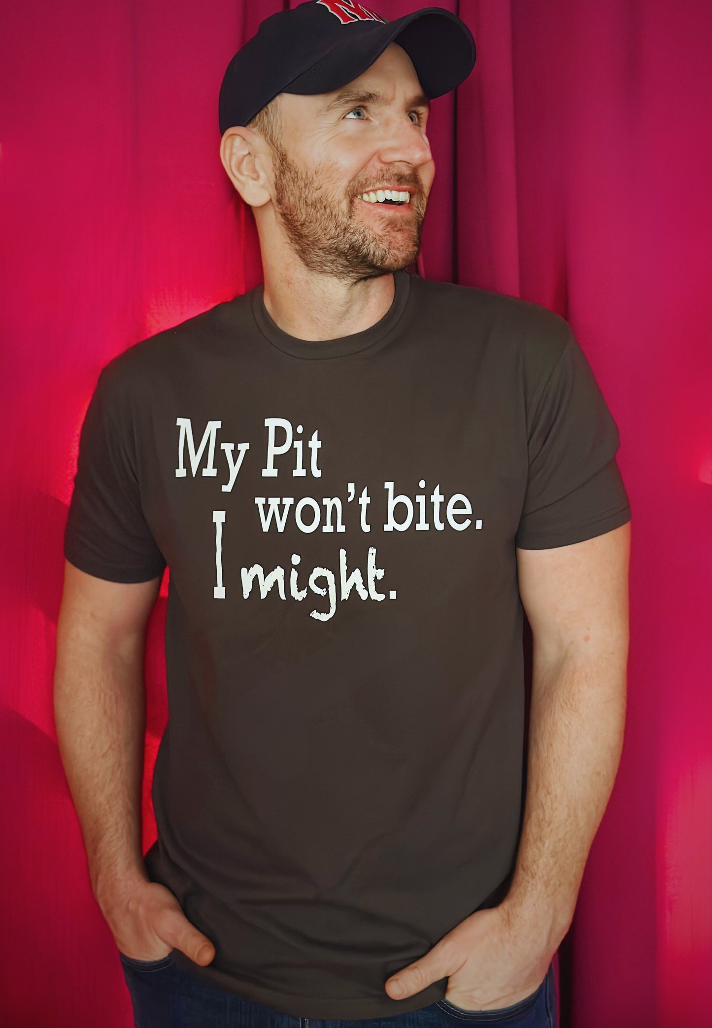 My Pit Bull Won't Bite, I Might - Unisex Funny Statement T-shirt for Pit Bull Lovers and Bully-type Dogs Advocates!