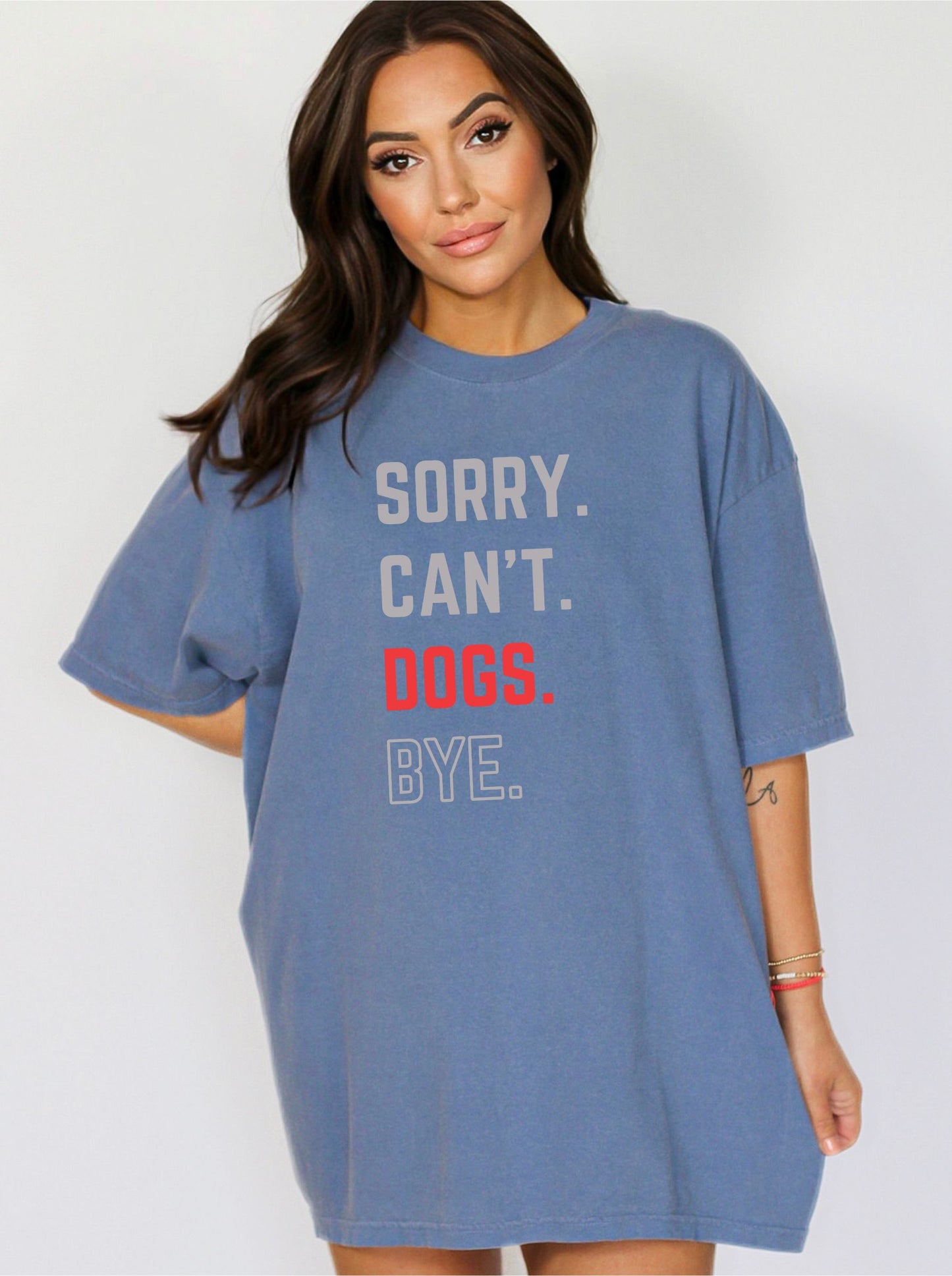 Sorry. Can't. Dogs. Bye. - Unisex T-shirt for Dog Lovers