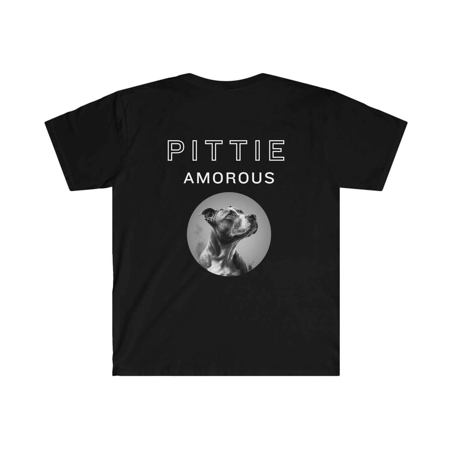 Pittieamorous with Back Print - Unisex T-Shirt for Pit Bull Moms and Dads & Advocates!